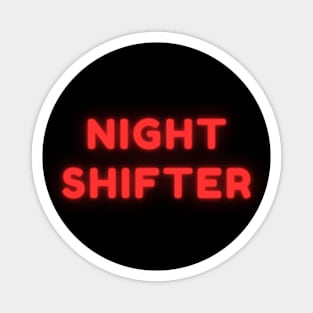 Night Shifter Magnet